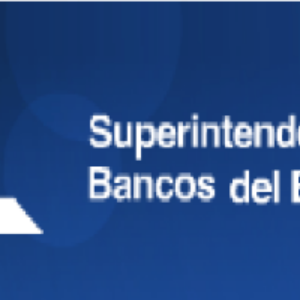 El Rol de la Superintendencia de Bancos del Ecuador