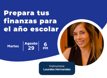WEBINAR: Prepara tus finanzas para el año escolar